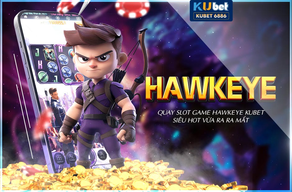 Slot game Hawkeye Kubet siêu hot