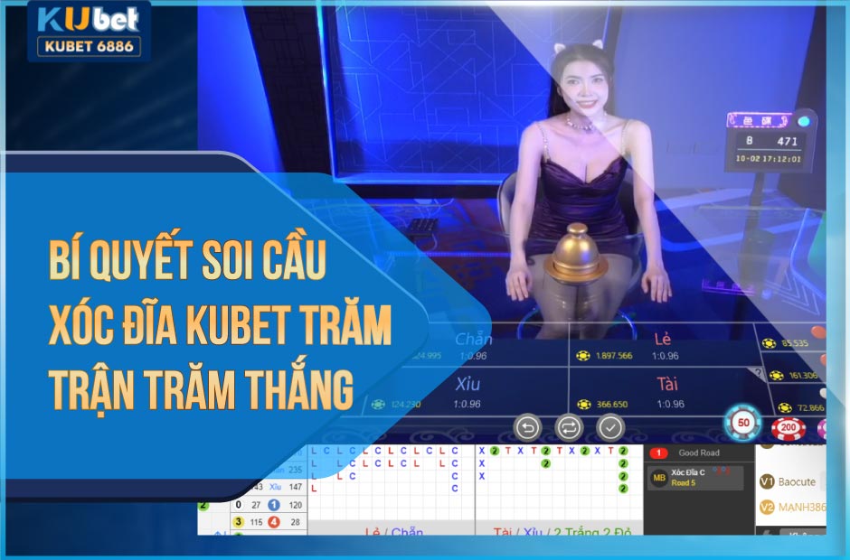 Bí quyết soi cầu xóc đĩa kubet trăm trận trăm thắng