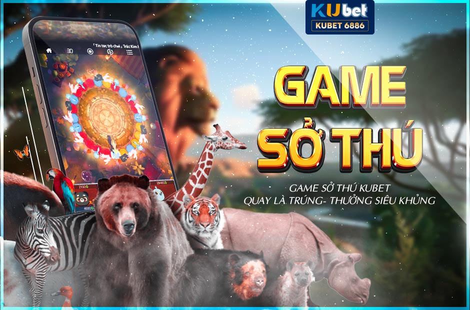 Thưởng siêu khủng với Game Sở Thú Kubet