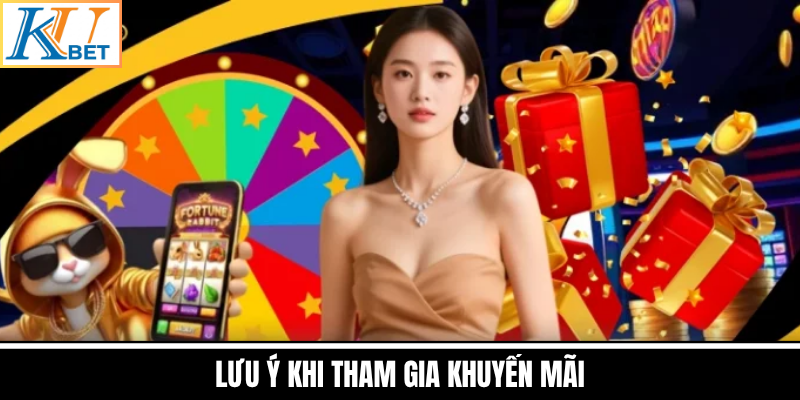 Lưu Ý Khi Tham Gia Khuyến Mãi